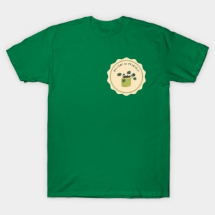 Be-leaf in yourself T-Shirt